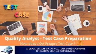 How to write Test cases | Quality Analyst Training | Software Automation Testing | IT Expert System