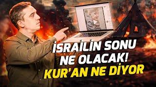 İsrailin Sonu Ne Olacak! Kuran Ne Diyor? - Sözler Köşkü