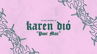 Karen Dió - Poor Man (Visualizer)