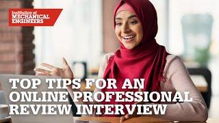 Top Tips for an Online Professional Review Interview