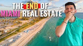 The End of Miami Real Estate