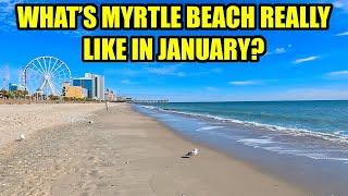 What's Myrtle Beach REALLY Like in JANUARY? Crowds? What's Open & Closed? Events? Weather?