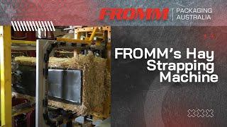 FROMM’s Hay Strapping Machine