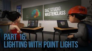 Part 16: Lighting With Point Lights | Daz Masterclass | Intro