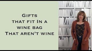 Gifts that fit in a wine bag that aren't wine