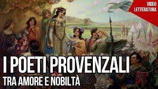 I poeti provenzali, tra amore e nobiltà