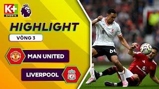 MAN UNITED - LIVERPOOL | SALAH VÀ DIAZ ĐẲNG CẤP, THE KOP "PHÁ ĐẢO" NHÀ HÁT | NGOẠI HẠNG ANH 24/25