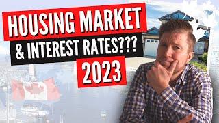 The Canadian Housing Market & Bank Of Canada Interest Rates In 2023? | Canadian Real Estate Market