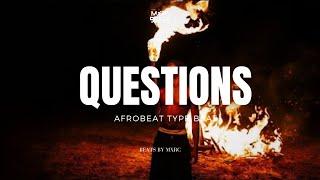 [FREE FOR PROFIT] “QUESTIONS” - Omah Lay x Ayra Starr x Victony x Afrobeat Type Beat 2024