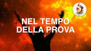 Nel Tempo Della Prova - Il Fuoco di Dio