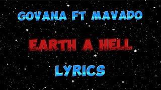 Govana X Mavado - Earth A Hell Lyrics video