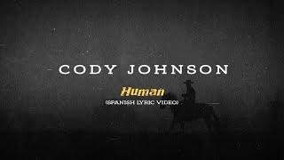 Cody Johnson - Human (Spanish Lyric Video)