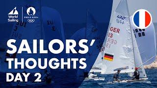 Sailors' Thoughts Day 2 | Paris 2024 Test Event