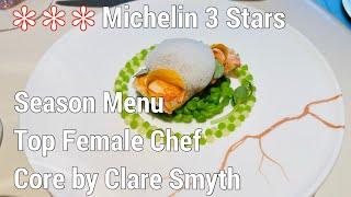 3 Stars Michelin #1 London Season Menu at Core by Clare Smyth ( Top female Chef - Fine Dining )