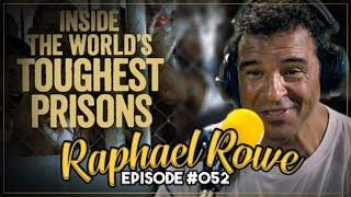 RAPHAEL ROWE | Wrongly Sentenced To Life & Visiting The World's Toughest Prisons