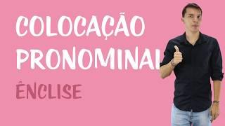 Colocação Pronominal - Ênclise