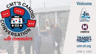 CMT Candid Conversation with Commuters: Safety & Security Initiatives (6/5/25)