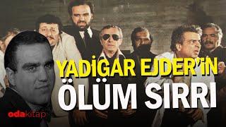 Yadigar Ejder'i Ölüm Sırrı