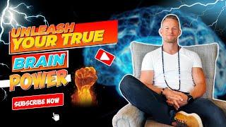 Unleash Your True Brain Power : Welcome To Neuroplasticity | Dr Espen Wold-Jensen