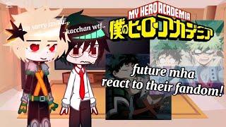 Future MHA React To Their Fandom!! | GCRV | MHA | BKDK |