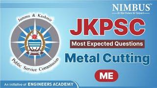 JKPSC Interview Preparation | Most Expected Interview Questions | Production (Metal Cutting) | ME