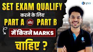 SET Exam Qualify  करने के लिएPart A और Part B में कितने Marks चाहिए?"Update this text