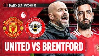 Man United 2-1 Brentford LIVE STREAM WatchAlong | Premier League