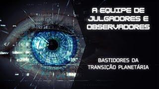 125 - A EQUIPE DE JULGADORES E OBSERVADORES