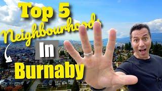 Top 5 Neighbourhoods In Burnaby | Moving To Vancouver, BC