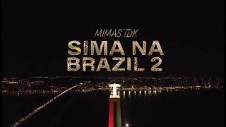 MIMAS - SIMA NA BRAZIL 2 (OFFICIAL MUSIC VIDEO)