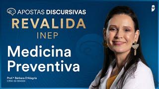 Aposta Discursiva Medicina Preventiva Revalida INEP