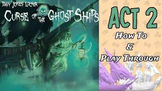 Spectral Horror! Act 2 | Davy Jones' Locker Curse of the Ghost Ships Session