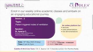 Session: 2 - Patient Triggered Nodes of Ventilation | KIMS Cuddles O-N-E | Online Neonatal Education