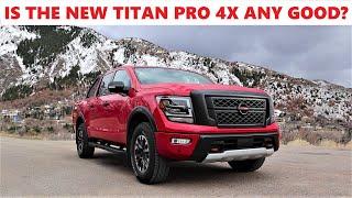 2021 Nissan Titan Pro-4X: Is The New Pro 4X Worth A Look?