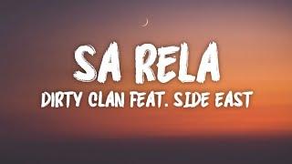 Sa Rela - Dirty Clan Feat. Side East (LIRIK VIDEO)