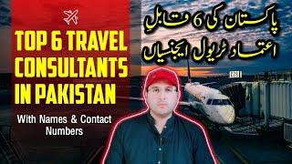 Best Travel Agencies In Pakistan | Best Visa Consultant In Pakistan | Best Travel Agency In Pakistan