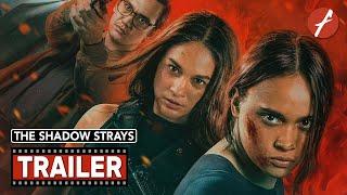 The Shadow Strays (2024) - Movie Trailer - Far East Films