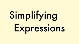 Simplifying Expressions