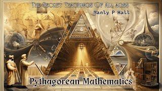 Decoding the Mysteries: Pythagorean Mathematics Unveiled-Secret Teachings Of All Ages #13