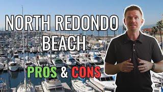 The Pros and Cons of Living in North Redondo Beach