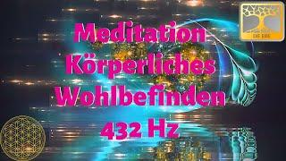 Meditation Körperliches Wohlbefinden Fülle Abraham Hicks 432 Hz Solfeggio Frequenz