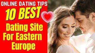 ️10 BEST Dating Site For Eastern Europe 2025