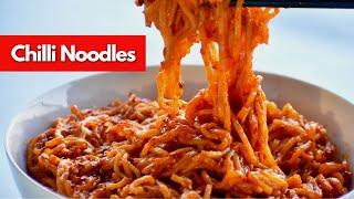 Easiest Chilli Noodles Recipe | Spicy Tangy Easy Noodles In 10 Minutes | Chilli Garlic Noodles