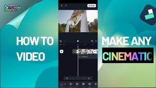 Cinematic Style Video Editing in Filmora Mobile App - Made Easy!