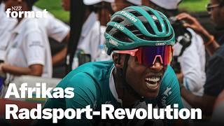 Doku: Afrikas Radsport-Revolution – erobert der Kontinent die Radsportwelt?