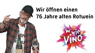 Wir öffnen einen 76 Jahre alten Rotwein, kann man den noch trinken?