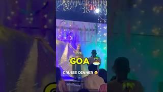 𝑮𝑶𝑨 𝑪𝑹𝑼𝑰𝑺𝑬 𝑫𝑰𝑵𝑵𝑬𝑹  #cruise #cruisedinner #shorts #ytshorts #goa