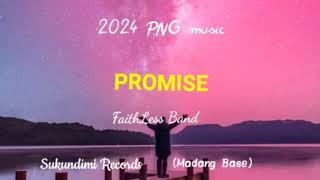 Promise _FaithLess Band of Madang (Sukundimi Records) 2024