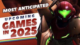 Games We Want To Play in 2025