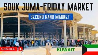 Souk Al Jumma! Friday Market Kuwait! Second Hand Market in Kuwait!